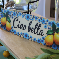 Pancarte décorative "CIAO BELLA "